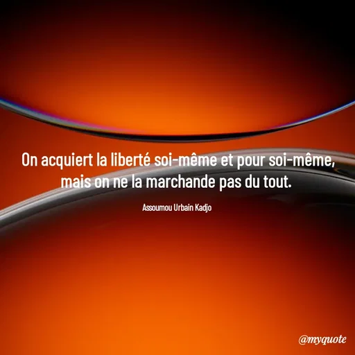 Quote by assoumou urbain kadjo -  - Made using Quotes Creator App, Post Maker App