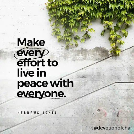 Quote by maria victoria alfonso - Make
every
effort to
live in
peace with
everyone.
HEBREWS 12:14
#devotionofchai
 - Made using Quotes Creator App, Post Maker App