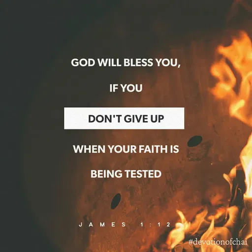 Quote by maria victoria alfonso - GOD WILL BLESS YOU,
IF YOU
DON'T GIVE UP
WHEN YOUR FAITH IS
BEING TESTED
JA MES
1 : 1 2
#devotionofchai
 - Made using Quotes Creator App, Post Maker App