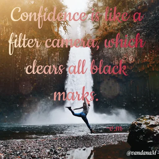 Quote by Vandana meena - Confidance a
filter
camen, wsl
clears all black
mark
@vandanaM
 - Made using Quotes Creator App, Post Maker App