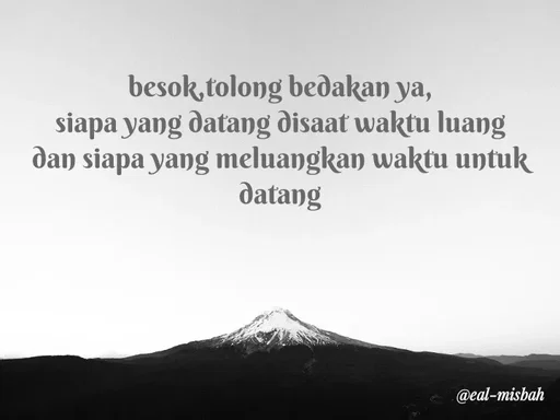 Quote by Evita Almisbah - besok,tolong bedakan ya,
siapa yang datang disaat waktu luang
dan siapa yang meluangkan waktu untuk datang - Made using Quotes Creator App, Post Maker App