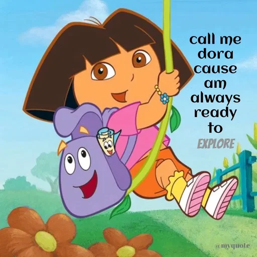 Quote by tianna._.Quotes - call me dora cause am always ready to explore - Made using Quotes Creator App, Post Maker App