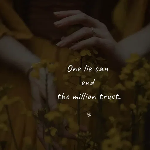 Quote by Akifa🌹 - One lie can 
end 
the million trust.

i@ - Made using Quotes Creator App, Post Maker App