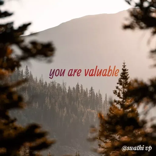 Quote by Swathi vp - you are valuable  - Made using Quotes Creator App, Post Maker App