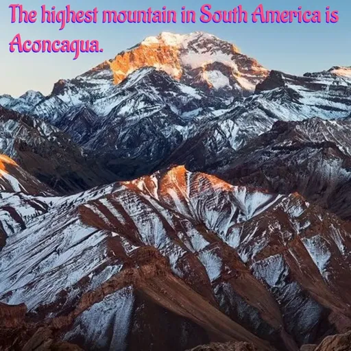 Quote by Manasa - The highest mountain in South America is Aconcagua. - Made using Quotes Creator App, Post Maker App