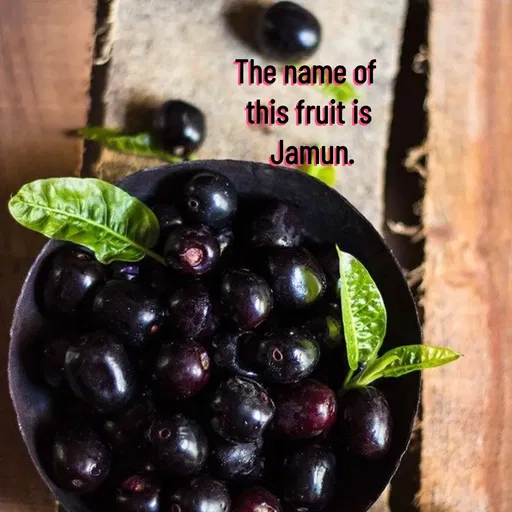 Quote by Manasa - The name of 
this fruit is
 Jamun. - Made using Quotes Creator App, Post Maker App