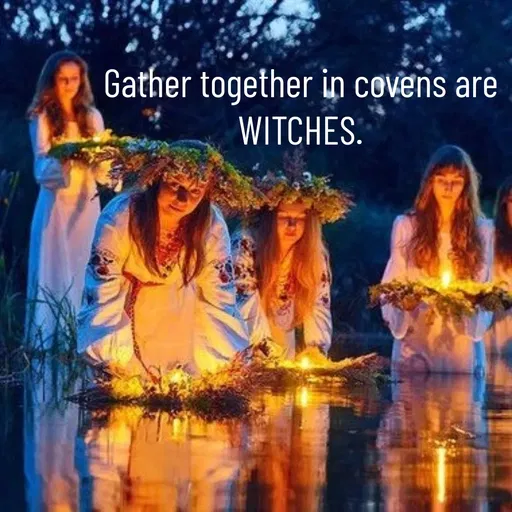 Quote by Manasa - Gather together in covens are WITCHES. - Made using Quotes Creator App, Post Maker App