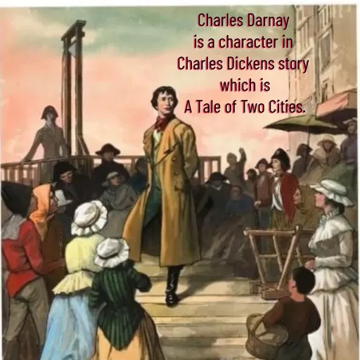 Quote by Manasa - Charles Darnay
 is a character in 
Charles Dickens story
 which is
 A Tale of Two Cities. - Made using Quotes Creator App, Post Maker App
