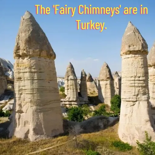 Quote by Manasa - The 'Fairy Chimneys' are in Turkey. - Made using Quotes Creator App, Post Maker App