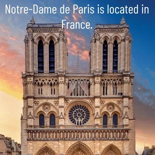 Quote by Manasa - Notre-Dame de Paris is located in France. - Made using Quotes Creator App, Post Maker App