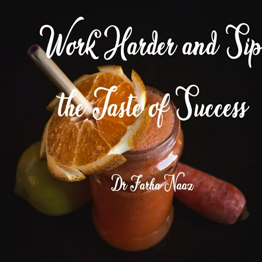 Quote by Farha naaz - Work Horder and Sip
the Jaste of Success
Dr Farher Naez
 - Made using Quotes Creator App, Post Maker App