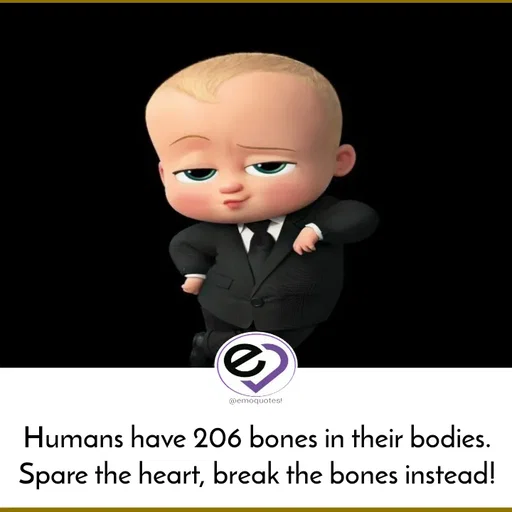 Quote by SilentGirlE!04 - Humans have 206 bones in their bodies.
Spare the heart, break the bones instead!
 - Made using Quotes Creator App, Post Maker App