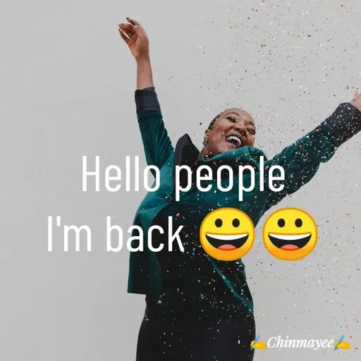 Quote by @ Junior writter.... - Hello people
I'm back 😀😀 - Made using Quotes Creator App, Post Maker App