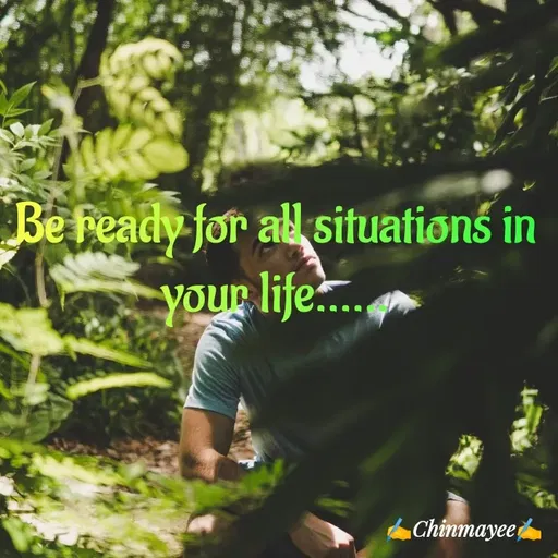 Quote by @ Junior writter.... - Be ready for all situations in your life...... - Made using Quotes Creator App, Post Maker App
