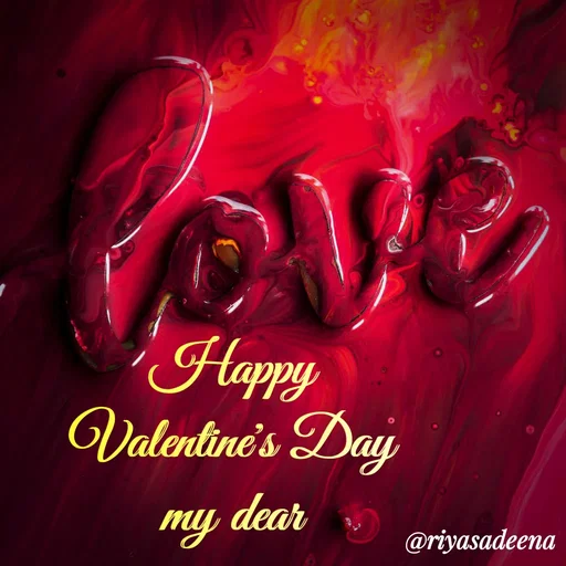 Quote by Adeena Riyas - Happy
Valentine's Day
my dear
 - Made using Quotes Creator App, Post Maker App