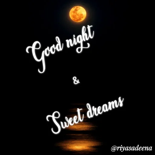 Quote by Adeena Riyas - Good night
&
Sweet dreams  - Made using Quotes Creator App, Post Maker App