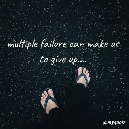 Quote by minni - multiple failure can make us to give up.... - Made using Quotes Creator App, Post Maker App