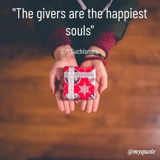 Quote by Suchismita - "The givers are the happiest souls"

©® Suchismita  - Made using Quotes Creator App, Post Maker App