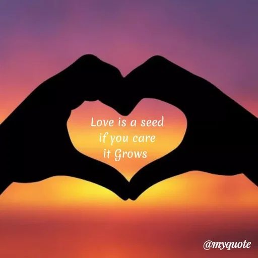 Quote by Yousuf J - Love is a seed
if you care
it Grows
@myquote
 - Made using Quotes Creator App, Post Maker App