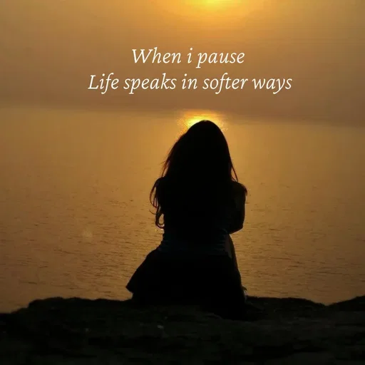 Quote by Strong_willed_girl - When i pause 
Life speaks in softer ways - Made using Quotes Creator App, Post Maker App
