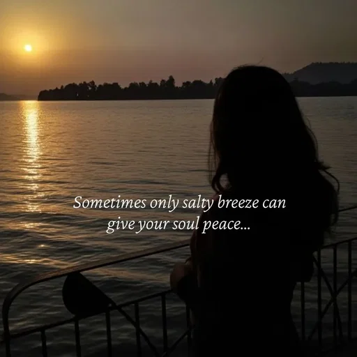 Quote by Strong_willed_girl - Sometimes only salty breeze can give your soul peace… - Made using Quotes Creator App, Post Maker App