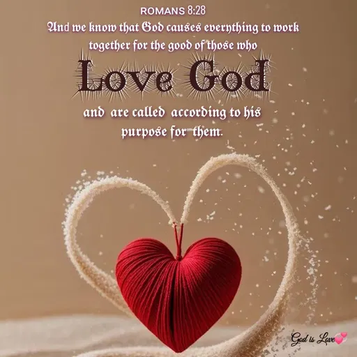 Quote by Venny - Love Godʀᴏᴍᴀɴꜱ 8:28
𝕬𝖓d 𝖜𝖊 𝖐𝖓𝖔𝖜 𝖙𝖍𝖆𝖙 𝕲𝖔𝖉 𝖈𝖆𝖚𝖘𝖊𝖘 𝖊𝖛𝖊𝖗𝖞𝖙𝖍𝖎𝖓𝖌 𝖙𝖔 𝖜𝖔𝖗𝖐 𝖙𝖔𝖌𝖊𝖙𝖍𝖊𝖗 𝖋𝖔𝖗 𝖙𝖍𝖊 𝖌𝖔𝖔𝖉 𝖔𝖋 𝖙𝖍𝖔𝖘𝖊 𝖜𝖍𝖔𝖆𝖓𝖉  𝖆𝖗𝖊 𝖈𝖆𝖑𝖑𝖊𝖉  𝖆𝖈𝖈𝖔𝖗𝖉𝖎𝖓𝖌 𝖙𝖔 𝖍𝖎𝖘 𝖕𝖚𝖗𝖕𝖔𝖘𝖊 𝖋𝖔𝖗  𝖙𝖍𝖊𝖒. - Made using Quotes Creator App, Post Maker App