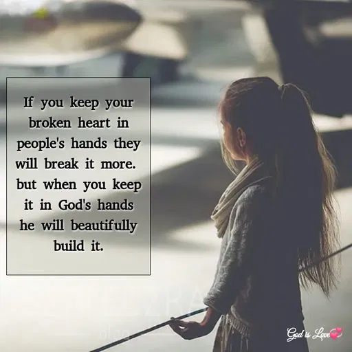 Quote by Venny - If you keep your broken heart in people's hands they will break it more. 
but when you keep it in God's hands he will beautifully build it. - Made using Quotes Creator App, Post Maker App