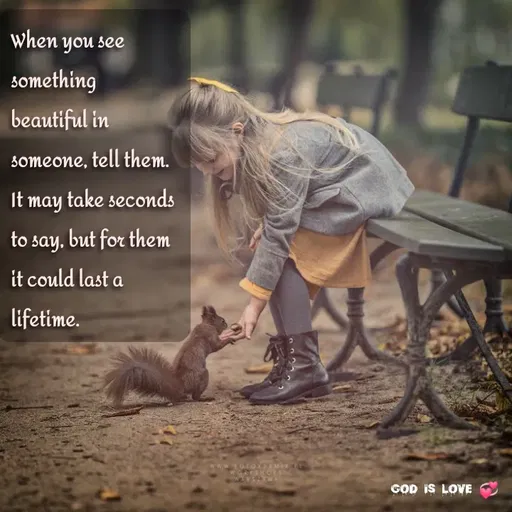 Quote by Venny - When you see something beautiful in someone, tell them.
It may take seconds to say, but for them
it could last a lifetime. - Made using Quotes Creator App, Post Maker App