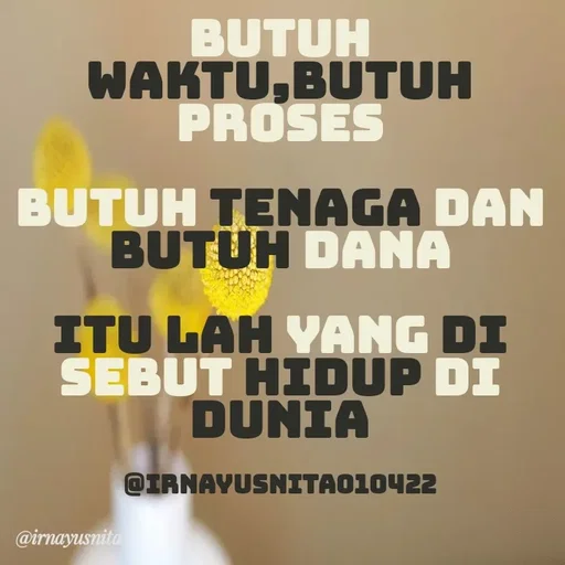 Quote by Irna Yusnita -  - Made using Quotes Creator App, Post Maker App