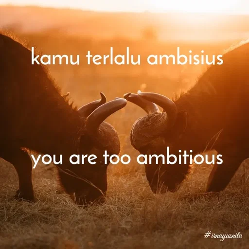 Quote by Umminya Taqiy - kamu terlalu ambisius


you are too ambitious

 - Made using Quotes Creator App, Post Maker App