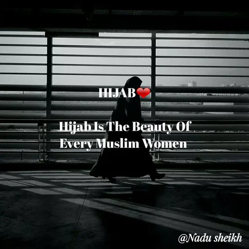 Quote by Nadu Sheikh - HIJAB❤

Hijab Is The Beauty Of
Every Muslim Women  - Made using Quotes Creator App, Post Maker App
