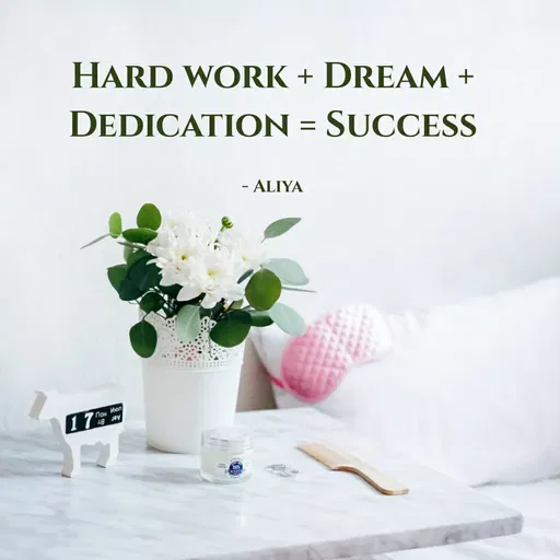 Quote by Study Time - HARD WORK + DREAM +
DEDICATION = SUCCESS
- ALIYA
Now Hon
17 S av
 - Made using Quotes Creator App, Post Maker App