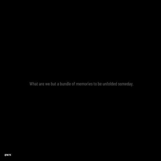 Quote by Ame💗 - What are we but a bundle of memories to be unfolded someday.  - Made using Quotes Creator App, Post Maker App