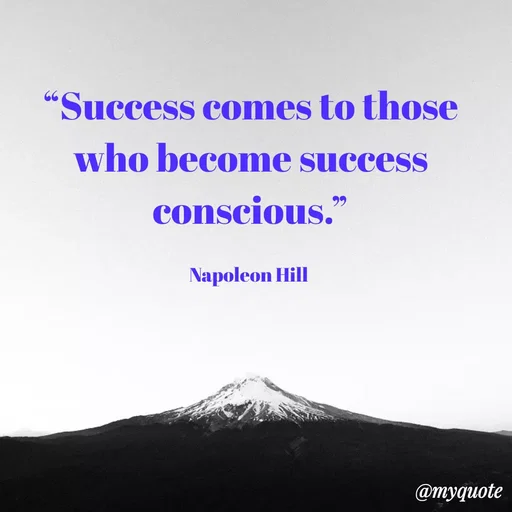 Quote by KALTHI SANDEEP - “Success comes to those who become success conscious.”

Napoleon Hill  - Made using Quotes Creator App, Post Maker App