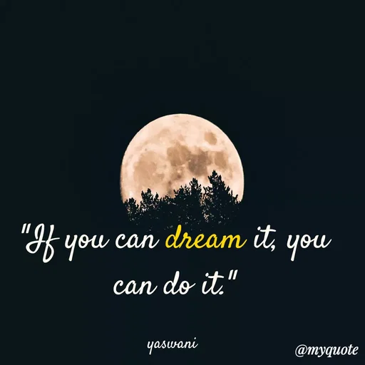 Quote by sundari.dream.quotes. - "If you can dream it, you can do it."

yaswani  - Made using Quotes Creator App, Post Maker App