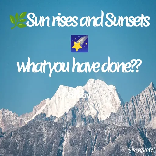 Quote by Yaswani taehyung (sundari) - 🌿Sun rises and Sunsets 🌠
what you have done??

Sundari  - Made using Quotes Creator App, Post Maker App