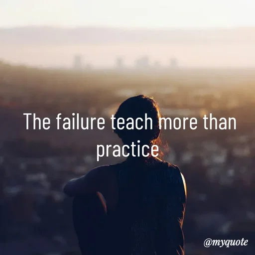 Quote by simple thoughts - The failure teach more than practice  - Made using Quotes Creator App, Post Maker App