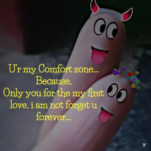 Quote by Anu Ningraj - U'r my Comfort zone... Because,
Only you for the my first love, i am not forget u forever... - Made using Quotes Creator App, Post Maker App