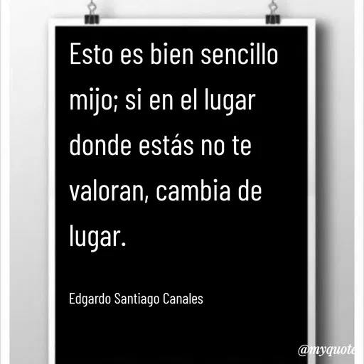 Quote by Edgardo Santiago Canales -  - Made using Quotes Creator App, Post Maker App