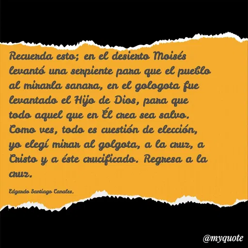 Quote by Edgardo Santiago Canales -  - Made using Quotes Creator App, Post Maker App