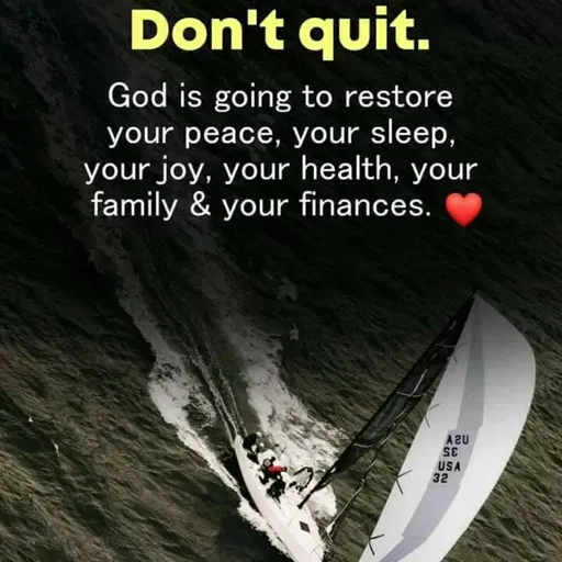 Quote by Priti Chavan - Don't quit.
God is going to restore
your peace, your sleep,
your joy, your health, your
family & your finances.
A2U
USA
32
 - Made using Quotes Creator App, Post Maker App