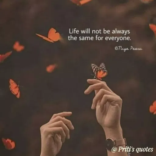 Quote by Priti Chavan - Life will not be always
the same for everyone.
eNiya Paaru
@ Priti's quotes
 - Made using Quotes Creator App, Post Maker App