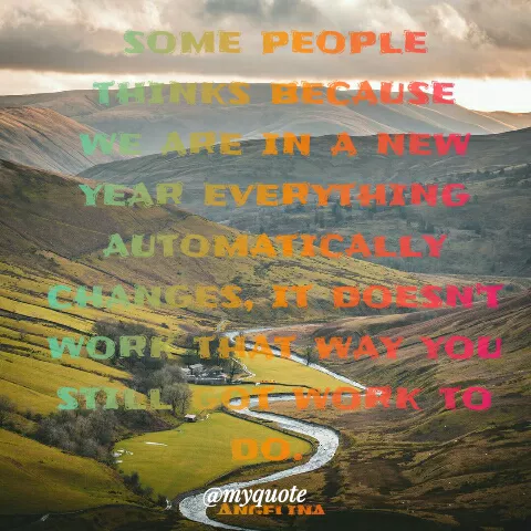 Quote by Angel Maife - SOME PEOPLE
BESAUSE
YEAR EVERYT
AUTOMALICA
NGES,
WORK TI
STIRL
@myquote
ANGELINA
 - Made using Quotes Creator App, Post Maker App