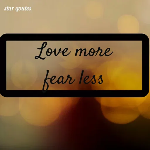 Quote by best qoutes - Love more
fear less - Made using Quotes Creator App, Post Maker App