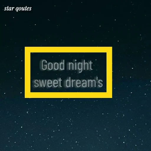 Quote by best qoutes - Good night 
sweet dream's - Made using Quotes Creator App, Post Maker App