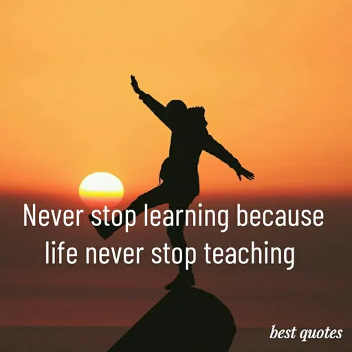 Quote by my quote - Never stop learning because life never stop teaching  - Made using Quotes Creator App, Post Maker App