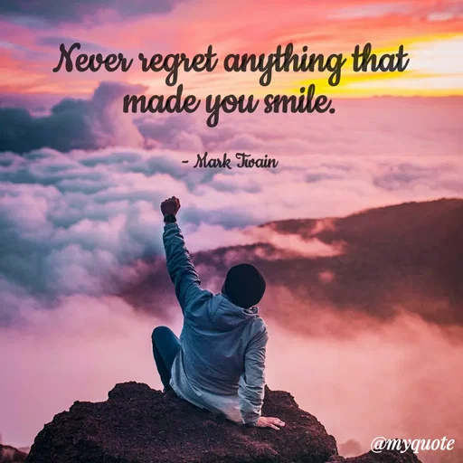 Quote by Sahaya Jenifer - Never regret anything that made you smile.


- Mark Twain - Made using Quotes Creator App, Post Maker App