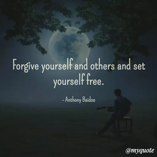 Quote by Sahaya Jenifer - Forgive yourself and others and set yourself free.

- Anthony Baidoo - Made using Quotes Creator App, Post Maker App
