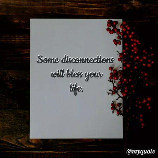 Quote by Sahaya Jenifer - Some disconnections
 will bless your
 life. - Made using Quotes Creator App, Post Maker App