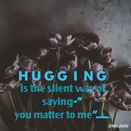 Quote by Lincy✍️ - 🇭 🇺 🇬 🇬 🇮 🇳 🇬
  𝕚𝕤 𝕥𝕙𝕖 𝕤𝕚𝕝𝕖𝕟𝕥 𝕨𝕒𝕪 𝕠𝕗 
𝕤𝕒𝕪𝕚𝕟𝕘-" 
𝕪𝕠𝕦 𝕞𝕒𝕥𝕥𝕖𝕣 𝕥𝕠 𝕞𝕖"....... - Made using Quotes Creator App, Post Maker App